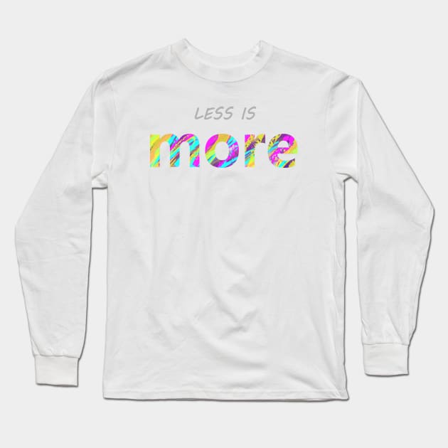 Less is more Long Sleeve T-Shirt by Pinkpulp